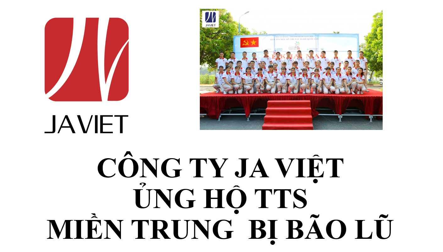  Chung tay ủng hộ đồng bào miền Trung và Gia đình các em TTS của Công ty Ja Việt bị ảnh hưởng do mưa lũ